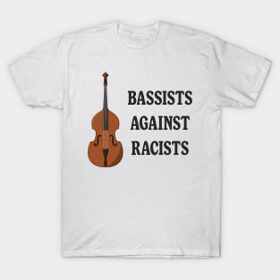 Bassists Against Racists - Anti Racism T-Shirt
